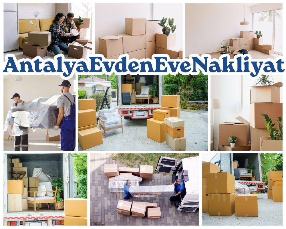 Antalya Şişli Evden Eve Nakliye
